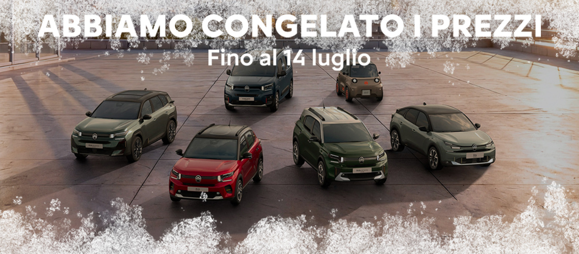 CITROËN GAMMA | PREZZI CONGELATI FINO AL 14 LUGLIO